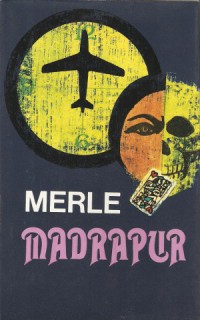 Robert Merle: Madrapur
