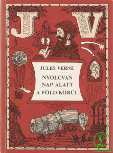 Jules Verne: Nyolcvan nap alatt a Föld körül