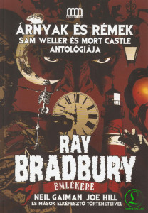 Árnyak és Rémek - Ray Bradbury emlékére