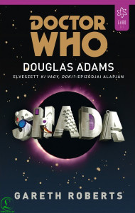 Gareth Roberts - Douglas Adams: Shada