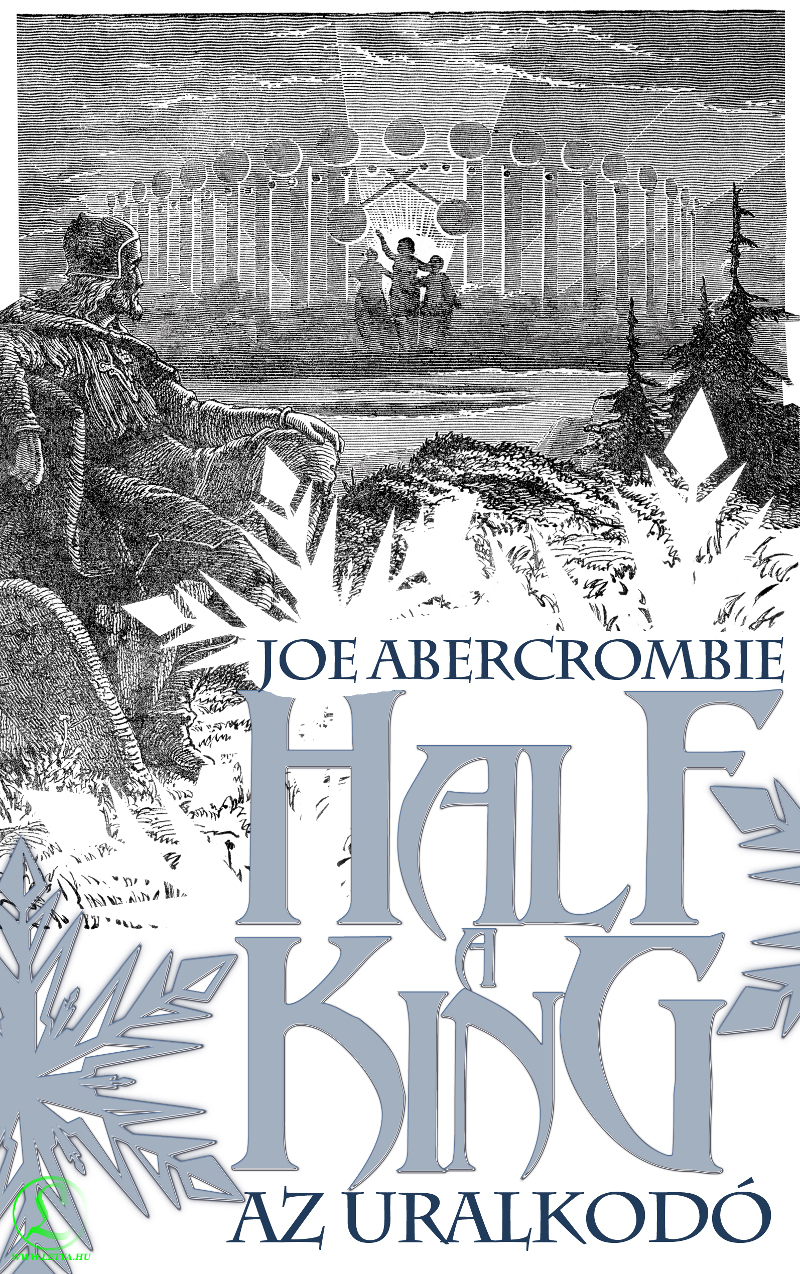 Joe Abercrombie: Half a King – Az uralkodó