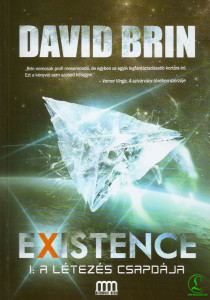 David Brin: Existence - 1: A létezés csapdája