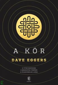 Dave Eggers: A Kör