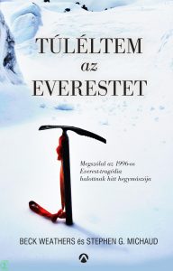 Beck Weathers és Stephen G. Michaud: Túléltem az Everestet