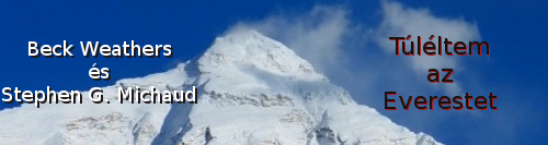 Beck Weathers és Stephen G. Michaud: Túléltem az Everestet