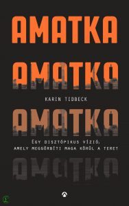 Karin Tidbeck: Amatka
