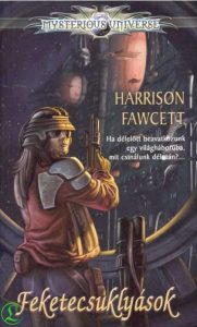Harrison Fawcett: Feketecsuklyások