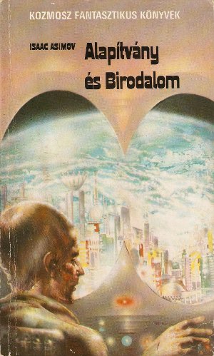 Isaac Asimov: Alapítvány és Birodalom