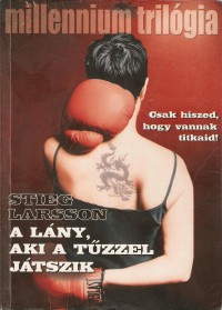 Stieg Larsson: A lány, aki a tűzzel játszik