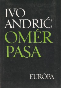 Ivo Andrić: Omér pasa