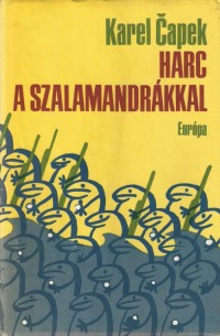 Karel Čapek: Harc a szalamandrákkal