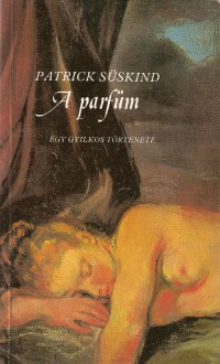 Patrick Süskind: A parfüm