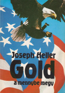Joseph Heller: Gold a mennybe megy