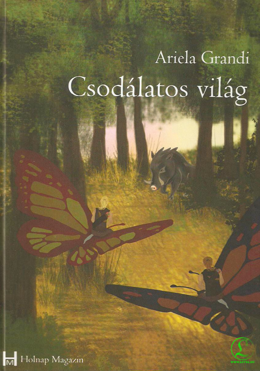 Ariela Grandi: Csodálatos világ