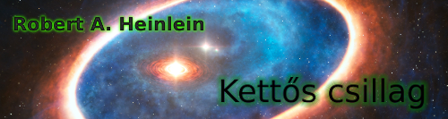 Robert A. Heinlein: Kettős csillag