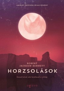 Robert Jackson Bennett: Horzsolások