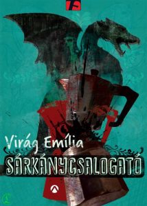 Virág Emília: Sárkánycsalogató