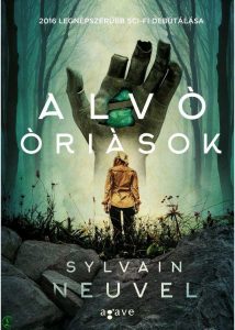 Sylvain Neuvel: Alvó óriások