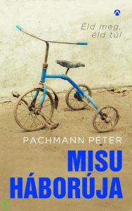 Pachmann Péter: Misu háborúja