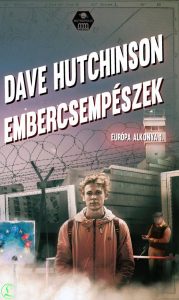 Dave Hutchinson: Embercsempészek