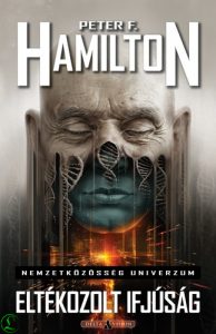 Peter F. Hamilton: Eltékozolt ifjúság