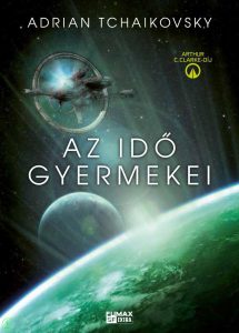 Adrian Tchaikovsky: Az idő gyermekei