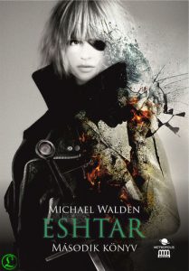 Michael Walden: Eshtar – Második könyv