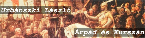 Urbánszki László: Árpád és Kurszán