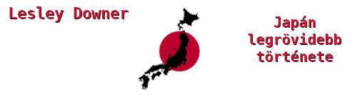 Lesley Downer: Japán legrövidebb története